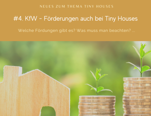 #4 KfW- Förderungen auch bei Tiny Houses